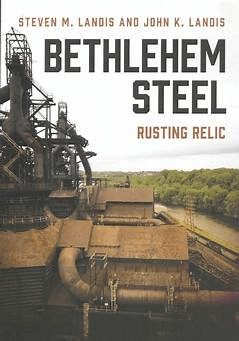 Bethlehem Steel Rusting Relic Book